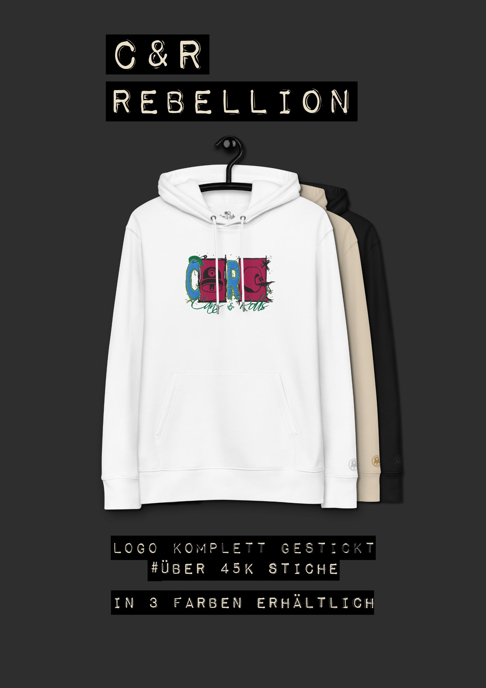 Dieses Bild zeigt den Hoodie Rebellion. Es ist ein komplett gesticktes Motiv vorn auf dem Hoodie. Zu sehen ist nebeneinander ein C, ein Sprühcap, ein R und eine Skater-Rolle. die Buchstaben sind in Blau mit grünem Rand, das Cap und die Skater-Rolle sind in schwarz auf pinkem Hintergrund. In grüner Schreibschrift ist unten "Cans & Rolls" gestickt.